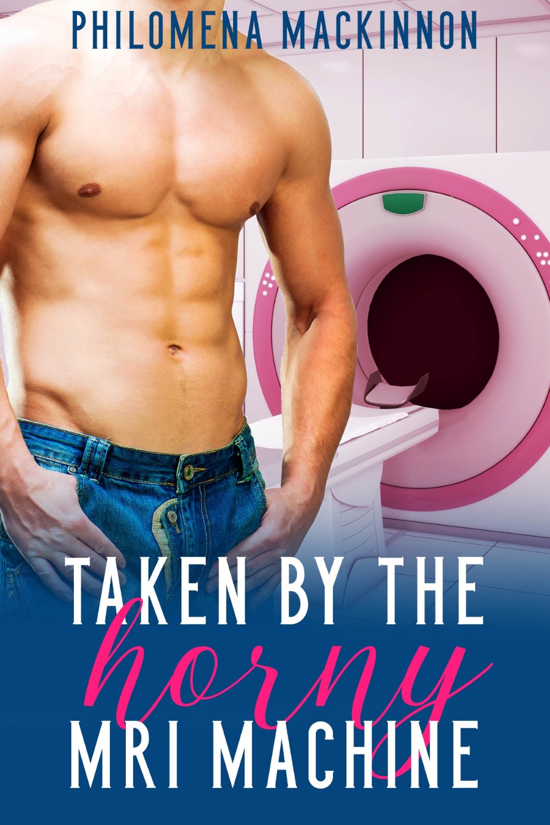 Taken by the Horny MRI Machine — Philomena MacKinnon